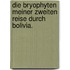 Die Bryophyten meiner zweiten Reise durch Bolivia.