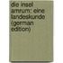 Die Insel Amrum: Eine Landeskunde (German Edition)