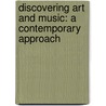 Discovering Art and Music: A Contemporary Approach door William Greiner