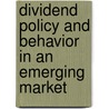 Dividend Policy and Behavior in an Emerging Market door Sabur Mollah