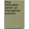 Drug Information Center- An International Scenario door Mr. Nitesh S. Chauhan