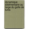 Dynamique Sédimentaire au large du Golfe de Tunis door Anis Chkioua