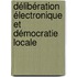 Délibération électronique et démocratie locale