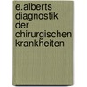 E.Alberts Diagnostik der chirurgischen Krankheiten door Albert Eduard