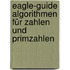 Eagle-guide Algorithmen Für Zahlen Und Primzahlen