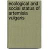 Ecological and Social Status of Artemisia Vulgaris by Mr. Rajesh Lamsal