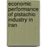 Economic Performance of Pistachio Industry in Iran