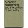 Economic Realignment and the Politics of Eec Entry door Gary Murphy