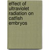 Effect of Ultraviolet Radiation on Catfish Embryos door Alaa El-Din Sayed