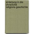 Einleitung In Die Christliche Religions-geschichte