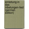 Einleitung in Das Nibelungen-Lied (German Edition) by Franz Joseph Mone
