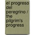 El Progreso Del Peregrino / The Pilgrim's Progress