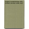 English Fundamentals with Student Access Code Card door John M. Kierzek