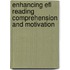 Enhancing Efl Reading Comprehension And Motivation