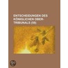 Entscheidungen Des K Niglichen Ober-Tribunals (59) by B. Cher Group