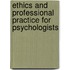 Ethics And Professional Practice For Psychologists