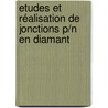 Etudes et Réalisation de jonctions p/n en diamant door Céline Tavares Russo Épouse Chevalier