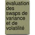 Evaluation des swaps de variance et de volatilité