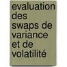Evaluation des swaps de variance et de volatilité by Anass Kadiri