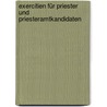 Exercitien Für Priester Und Priesteramtkandidaten by Michael Wittmann