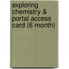 Exploring Chemistry & Portal Access Card (6 Month) by University Matthew Johll