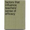 Factors that influence teachers' sense of efficacy by Kalai Vani