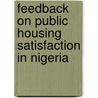 Feedback on Public Housing Satisfaction in Nigeria door Adesoji Jiboye