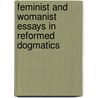 Feminist and Womanist Essays in Reformed Dogmatics by Serene Jones