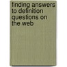 Finding Answers to Definition Questions on the Web door Alejandro Figueroa