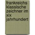 Frankreichs Klassische Zeichner Im Xix Jahrhundert