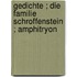 Gedichte ; Die Familie Schroffenstein ; Amphitryon