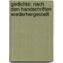 Gedichte: Nach den Handschriften wiederhergestellt