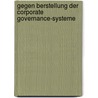 Gegen Berstellung Der Corporate Governance-Systeme door Christian Falk