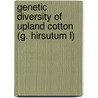 Genetic Diversity Of Upland Cotton (G. Hirsutum L) door M. Asif Ishaq