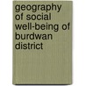Geography Of Social Well-Being Of Burdwan District door Mukul Kamle