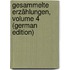 Gesammelte Erzählungen, Volume 4 (German Edition)