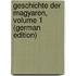 Geschichte Der Magyaren, Volume 1 (German Edition)