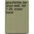 Geschichte Der Alten Welt. Lief. 1-29. Erster Band
