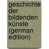 Geschichte der bildenden Künste  (German Edition) door Julius Ferdinand Schnaase Karl