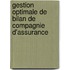 Gestion optimale de bilan de compagnie d'assurance