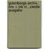 Gutenbergs-archiv, Nro. I. Bis Vi., Zweite Ausgabe