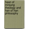 Haan Of Minjung Theology And Han Of Han Philosophy by Chang Hee Son
