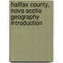 Halifax County, Nova Scotia geography Introduction