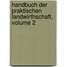 Handbuch Der Praktischen Landwirthschaft, Volume 2 door Martin Fries