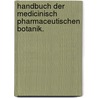 Handbuch der medicinisch pharmaceutischen Botanik. by Johann Heinrich Dierbach