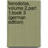 Herodotos, Volume 2,part 1,book 3 (German Edition)