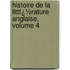 Histoire De La Littï¿½Rature Anglaise, Volume 4