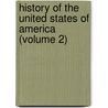 History Of The United States Of America (Volume 2) door Henry Adams