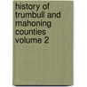 History of Trumbull and Mahoning Counties Volume 2 door pub Ohio Cleveland Williams (H.Z.) Bro.