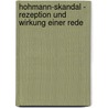 Hohmann-Skandal - Rezeption und Wirkung einer Rede door Robert Offermann